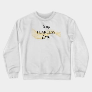 In my fearless era Crewneck Sweatshirt